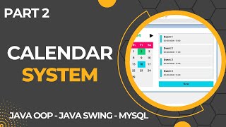 Calendar System with GUI using Java Part 2 [upl. by Rochester425]