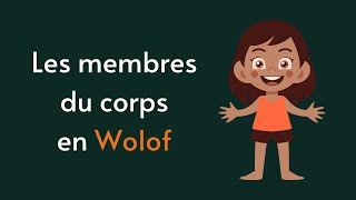 Apprendre le Wolof  les membres du corps 1 [upl. by Terri223]