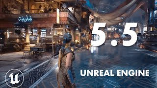 Unreal Engine 55 Is Now Out  New Features Available [upl. by Tarkany]