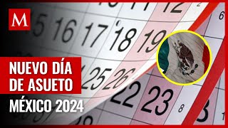 México tendrá un nuevo día de descanso en 2024 ¿Cuándo es y por qué [upl. by Bonilla884]