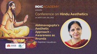 Abhinavagupta’s Aesthetic Approach – Awareness as Ananda by Dr Rajshree Vasudevan [upl. by Boru]