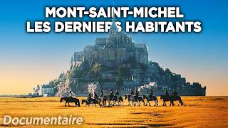 Les derniers habitants du MontSaintmichel  Documentaire complet [upl. by Milas184]