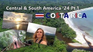 Backpacking Central amp South America 24 Pt 1  Costa Rica [upl. by Ahsia]