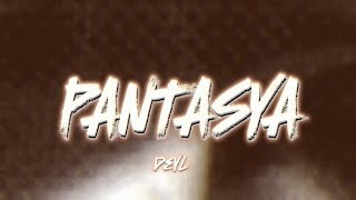 DeylPANTASYA Official Lyric Video [upl. by Nagaem461]