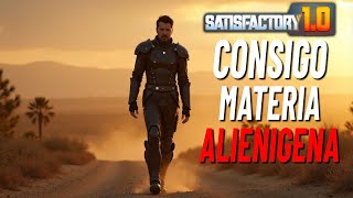 MATERIA EXTRATERRESTRE  Episodio 23  Satisfactory [upl. by Nuri391]