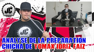 ANALYSE DE LA PRÉPARATION CHICHA DE YOMAX IDRIZ FAIZ [upl. by Clapp]