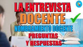 ENTREVISTA DOCENTE Nombramiento 2023 [upl. by Oratnek]