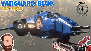 Star Citizen  S07 EP38 Résister aux chasseurs de primes en Vanguard [upl. by Ednargel]