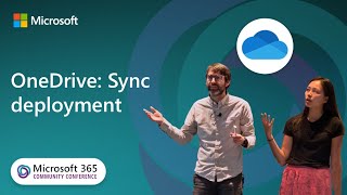 OneDrive Secure sync deployment  Microsoft 365 Community Conference [upl. by Thurnau]