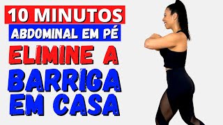 PARTE 4 ABDOMINAL EM PÉ 🔥 EXERCÍCIO CARDIO 🔥 PARA PERDER BARRIGA treinocomsolange [upl. by Ylek462]