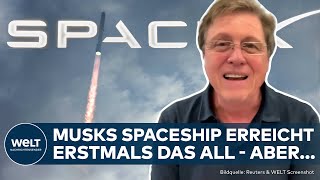 SPACEXRAKETE quotSTARSHIPquot erfolgreich ins Weltall geschossen  bei Wiedereintritt zerstört  Dokument [upl. by Atis498]