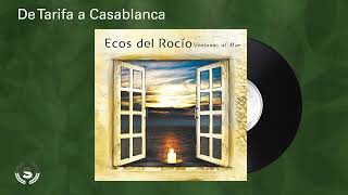 Ecos del Rocío  De Tarifa a Casablanca Audio Oficial [upl. by Irmine]