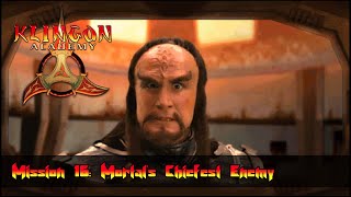 Lets Play Star Trek Klingon Academy 16  Mission 16 Mortals Chiefest Enemy [upl. by Harrell]