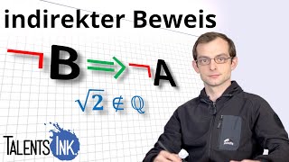 Indirekter Beweis  Widerspruchsbeweis  Beweismethoden der Mathematik [upl. by Teague]