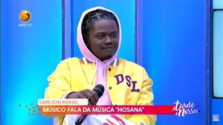 MÚSICO GERILSON INSRAEL FALA DA NOVA MÚSICA “HOSANA” [upl. by Aleahc]