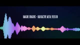 Imagine Dragons  Radioactive Metal Version [upl. by Amorita]