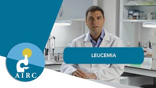 Leucemia sintomi prevenzione cause diagnosi cura e ricerca  AIRC [upl. by Glanti]