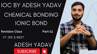 Chemical Bonding  Ionic Bond  Part11  NEETampJEE Revision Mode  inorganicchemistry india [upl. by Andert359]