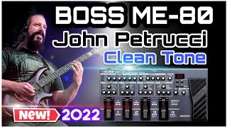 Boss ME80  Patches  John Petrucci Clean Chorus Tone Settings [upl. by Aokek168]