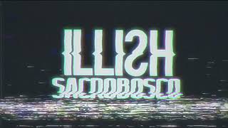 Sacrobosco  Illish Official Video [upl. by Bernete355]