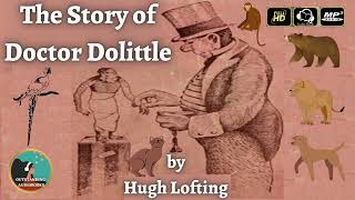 The Story of Doctor Dolittle by Hugh Lofting  FULL AudioBook 🎧📖 [upl. by Neraj]