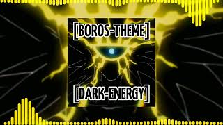 Boros Theme DARK ENERGY ONE PUCH MAN 1080p [upl. by Zoellick]