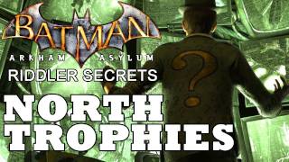 Batman Arkham Asylum North Trophy Locations [upl. by Nerrawed]