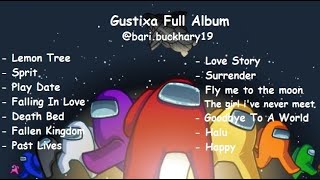 Song Gustixa Full Album  LoFi Remix Among US Special [upl. by Aitetel]