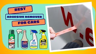 Best Adhesive Remover For Cars Eliminate Tough Residues Easily [upl. by Latin]