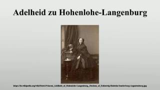 Adelheid zu HohenloheLangenburg [upl. by Lust]