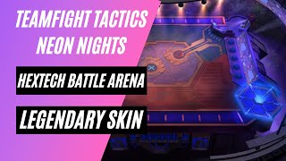 Legendary Hextech Battle Arena Skin  TFT Set 65 Neon Nights [upl. by Eelta366]