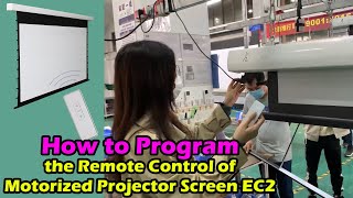 How to Program the Remote Control of Electric Projector Screen EC2 [upl. by Uv201]