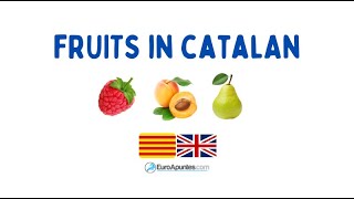 FRUITS IN CATALÁN  LEARN CATALAN [upl. by Durkin]