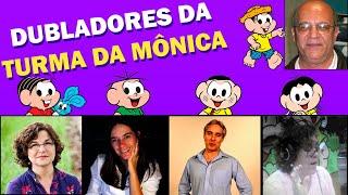 Tudo sobre os DUBLADORES da TURMA DA MÔNICA [upl. by Lexine]