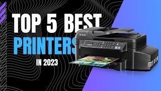 Top 5 BEST Printers 2023 [upl. by Paten]