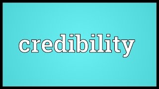 Credibility Meaning [upl. by Ellehsar]