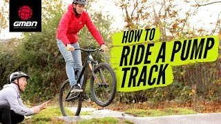 How To Ride A Pump Track  Blake Teaches GCNs Si Richardson MTB Skills [upl. by Llerol]