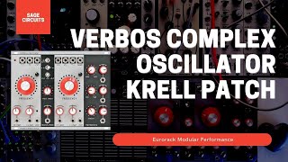 Verbos Complex Oscillator Krell Patch  Eurorack Modular [upl. by Anhcar702]