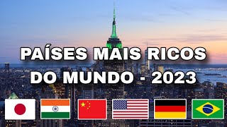 As 10 Maiores Economias Do Mundo  PIB Nominal 2023 [upl. by Harty965]