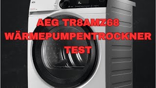 AEG TR8AMZ68 Wärmepumpentrockner Test [upl. by Aisemaj679]