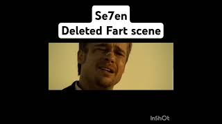 Se7en  Deleted Fart Scene [upl. by Sidnal]