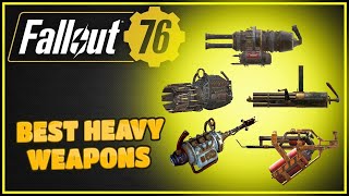 Top 5 Best Heavy Weapons  Fallout 76 [upl. by Eiramnwad862]