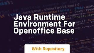 java runtime environment for openoffice base [upl. by Seavir]