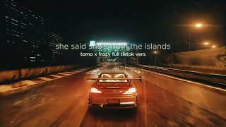 she said shes from the islands Tomo x Frozy Full TikTok Version [upl. by Edee]