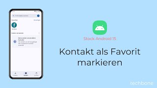 Kontakt als Favorit markieren Android 15 [upl. by Submuloc]