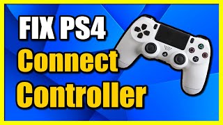 How to Fix PS4 Controller that Wont Connect to PS4 Easy Method [upl. by Eninahpets]