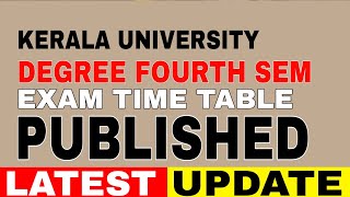 Kerala University Degree 4th Semester Examination Time Table Published [upl. by Adran]