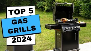 Best Gas Grills 2024  Top 5 Gas Grills Review [upl. by Gilba]