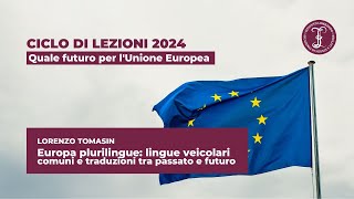 Europa plurilingue lingue veicolari comuni e traduzioni tra passato e futuro  Istituto Lombardo [upl. by Yule913]