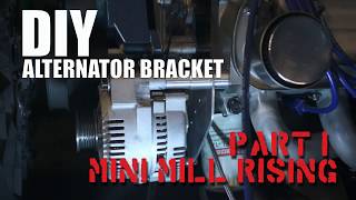 DIY Alternator Bracket Harbor Freight Mini Mill in Action  Part 1 [upl. by Combes]